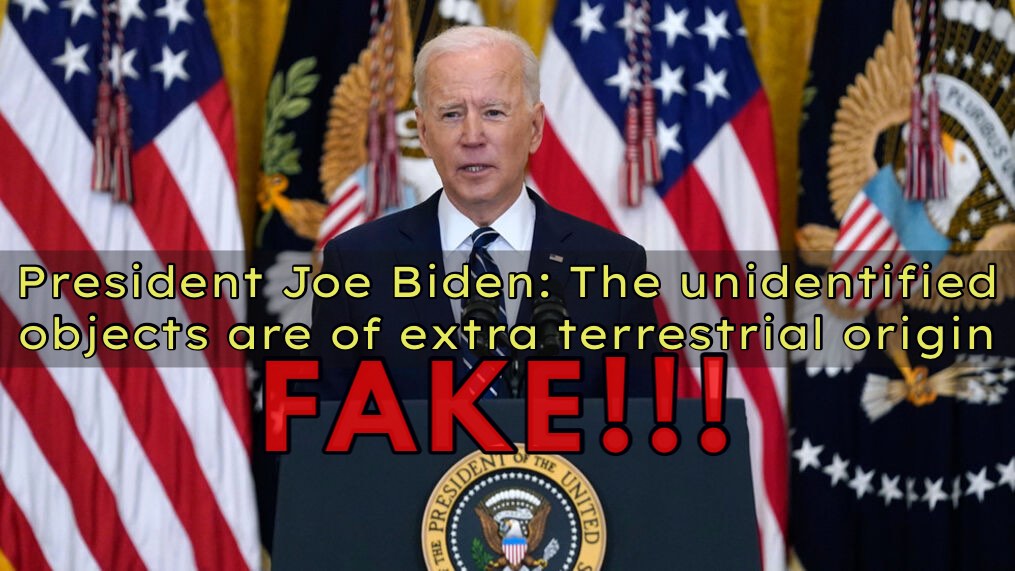 FAKE: Joe Biden about extra terrestrial origin of recent unidentified aerial objects